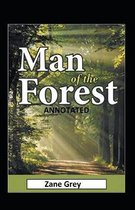 The Man of the Forest annotated