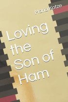 Loving the Son of Ham