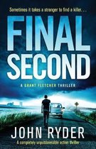 A Grant Fletcher Thriller- Final Second