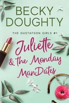 The Gustafson Girls- Juliette and the Monday ManDates