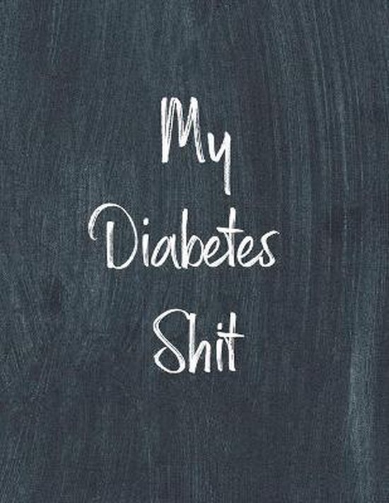 My Diabetes Shit, Diabetes Log Book - cover