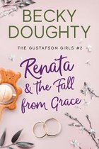 The Gustafson Girls- Renata and the Fall from Grace