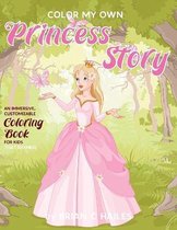Color My Own- Color My Own Princess Story