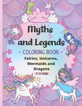 Myths and Legends Coloring Book 5-12 years