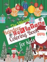 The Ultimate Reindeer Christmas Coloring Book for Kids