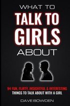 What to Talk to Girls About