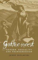 Gothic Incest Gender, Sexuality and Transgression