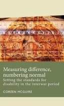 Disability History- Measuring Difference, Numbering Normal