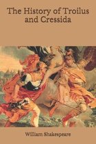 The History of Troilus and Cressida