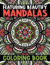 Featuring Beautify Mandalas Coloring Book