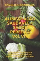 Nutrição- ALIMENTAÇÃO SAUDÁVEL = SAÚDE PERFEITA Vol. VIII