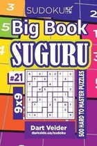Sudoku Big Book Suguru - 500 Hard to Master Puzzles 9x9 (Volume 21)