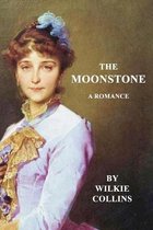 The Moonstone A Romance