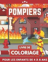 Pompiers Livre De Coloriage Pour Les Enfants De 4 A 8 Ans