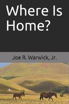 Where Is Home?