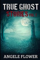 TRUE GHOST STORIES Vol.1