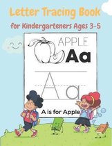 Letter Tracing Book for Kindergarteners Ages 3-5