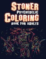 Stoner Psychedelic Coloring Book for Adults