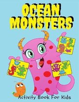 Ocean Monsters Activity Book For Kids