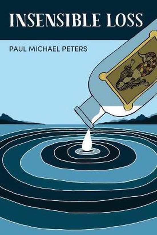 Insensible Loss, Paul Michael Peters | 9780989178594 | Boeken | bol.com