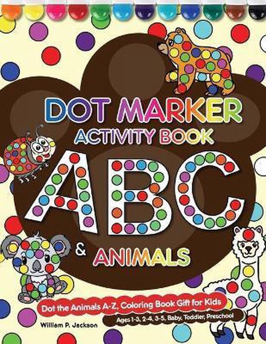 Dot Marker Activity Book 9781952613463 William P Jackson Boeken
