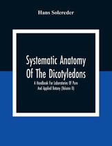 Systematic Anatomy Of The Dicotyledons