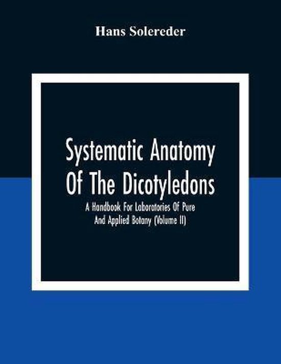 Systematic Anatomy Of The Dicotyledons