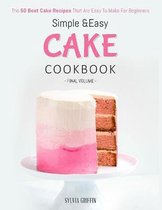 Simple and Easy Cake Cookbook