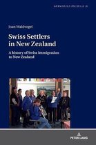 Germanica Pacifica- Swiss Settlers in New Zealand