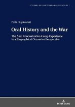 Studies in Contemporary History- Oral History and the War