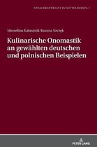 Sprachkontraste in Mitteleuropa- Kulinarische Onomastik an gewaehlten deutschen und polnischen Beispielen
