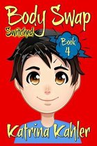 Books for Kids 9-12: BODY SWAP - Book 4