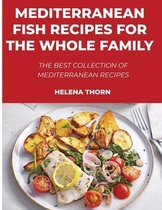 Mediterranean Fish Recipes for the Whole Family