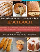 Handwerkerbrot und Geback Kochbuch