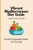 Vibrant Mediterranean Diet Guide