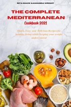 The Complete Mediterranean Cookbook 2021