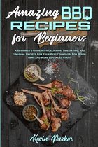 Amazing BBQ Recipes for Beginners