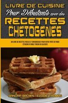 Livre De Cuisine Pour Debutants Avec Des Recettes Chetogenes