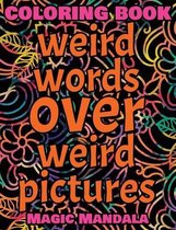 Coloring Book - Weird Words over Weird Pictures - Draw Your Imagination