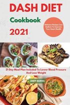 DASH DIET Cookbook 2021
