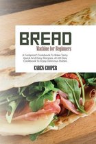 Bread Machine for Beginners