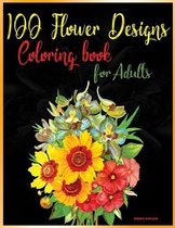 100 Flower Designs Coloring Book for Adults