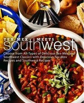 Tex-Mex Meets Southwest