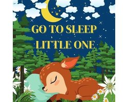 Go To Sleep Little One