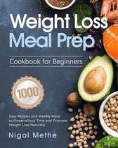 Weight Loss Meal Prep Cookbook for Beginners