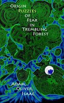 Origin Puzzles of Fear in Trembling Forest