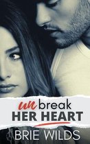Unbreak Her Heart
