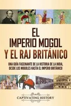 El imperio mogol y el Raj brit�nico