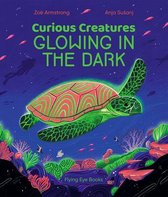Curious Creatures- Curious Creatures Glowing In The Dark