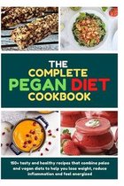 The Complete Pegan Diet Cookbook